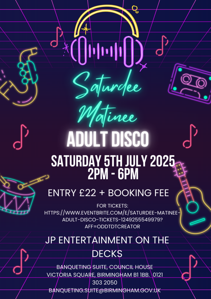 Saturdee Matinee Adult Disco Flyer 05.07.25 Council House Satutrdee Matinee Adult Disco
